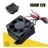 Fan 12V with 100W heater